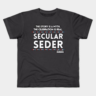 Secular Seder! Kids T-Shirt